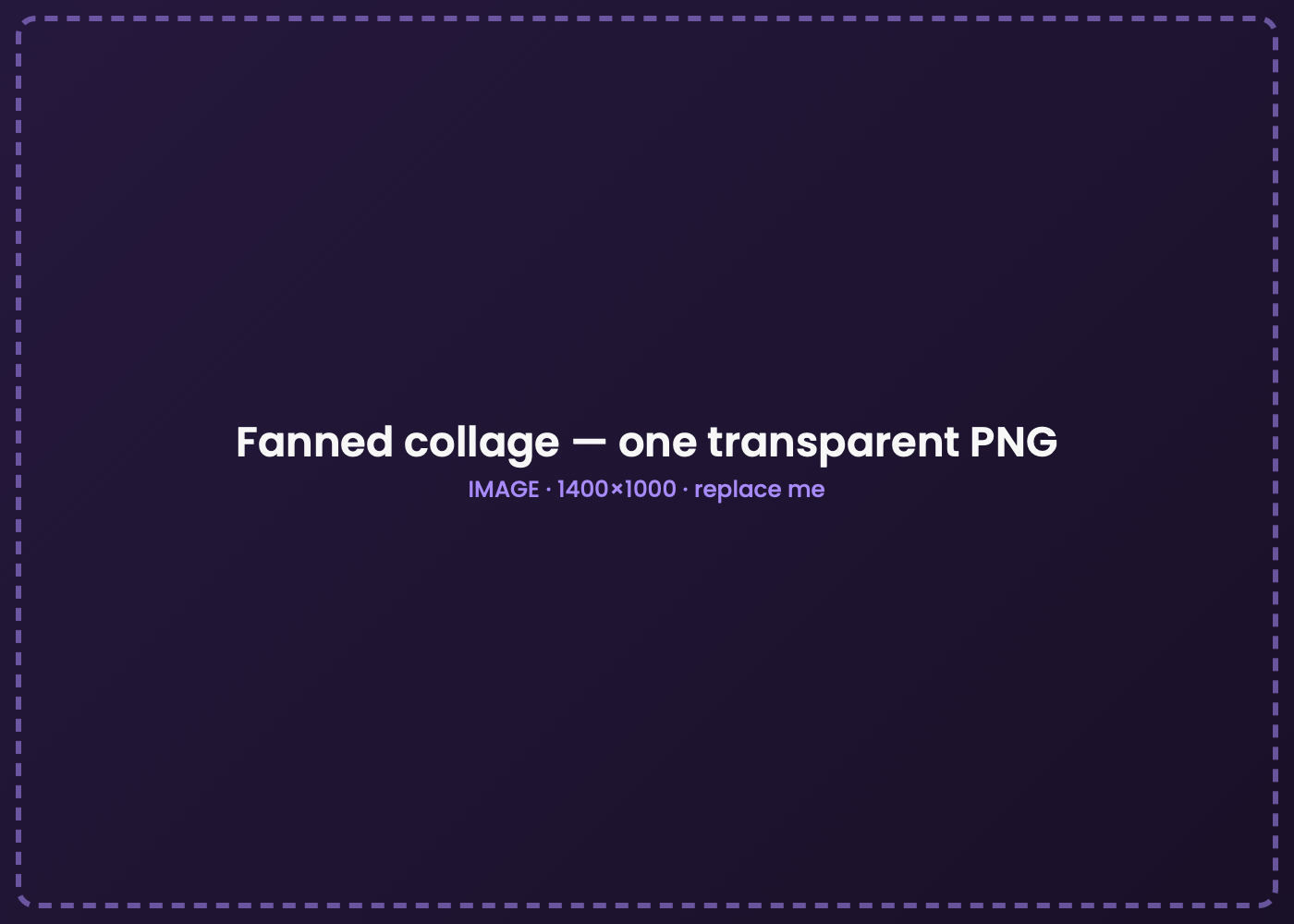 Fanned collage — compose as one transparent PNG in Canva.